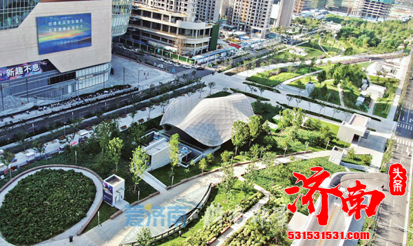 济南中央商务区西绿廊项目基本建设完成 初步具备对外开放能力